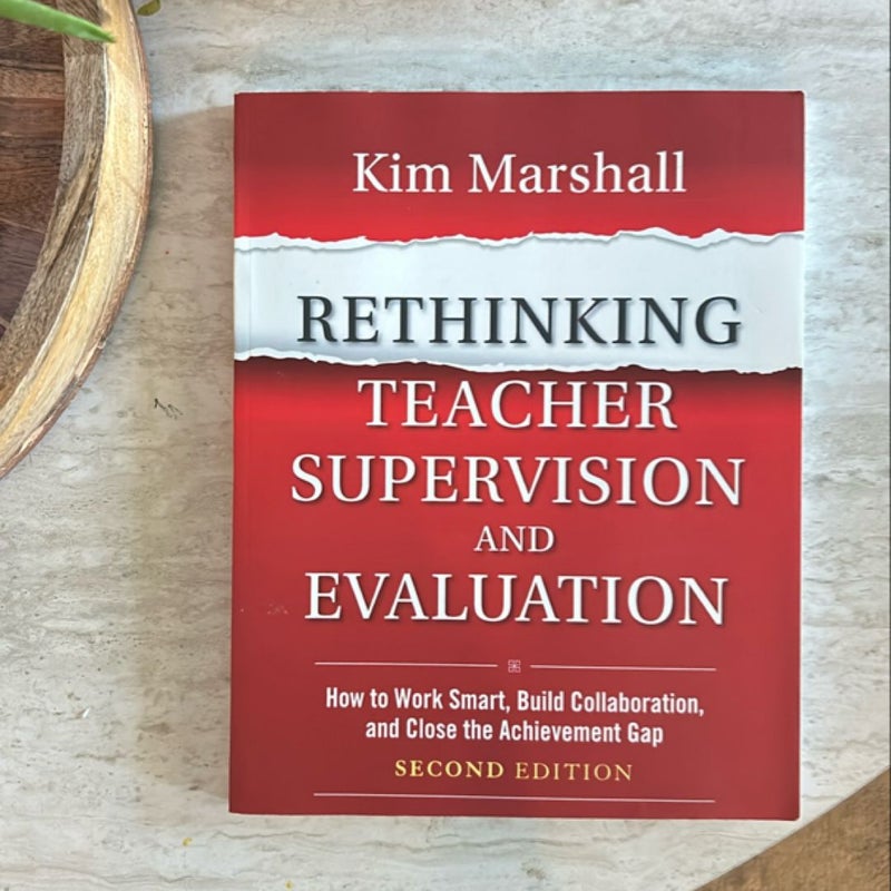 Rethinking Teacher Supervision and Evaluation