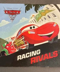 Racing Rivals (Disney/Pixar Cars 2)