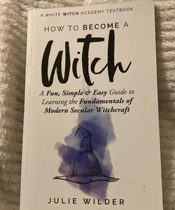 How to Become a Witch
