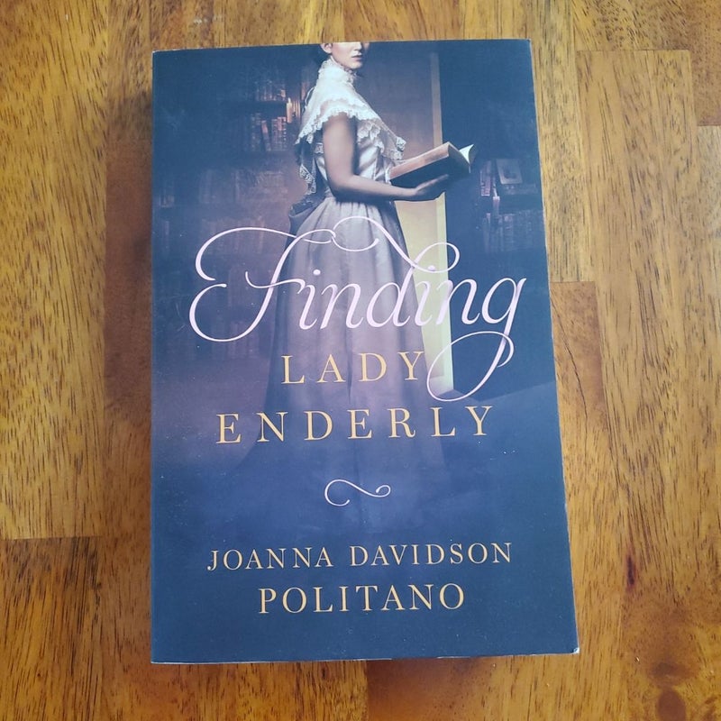 Finding Lady Enderly