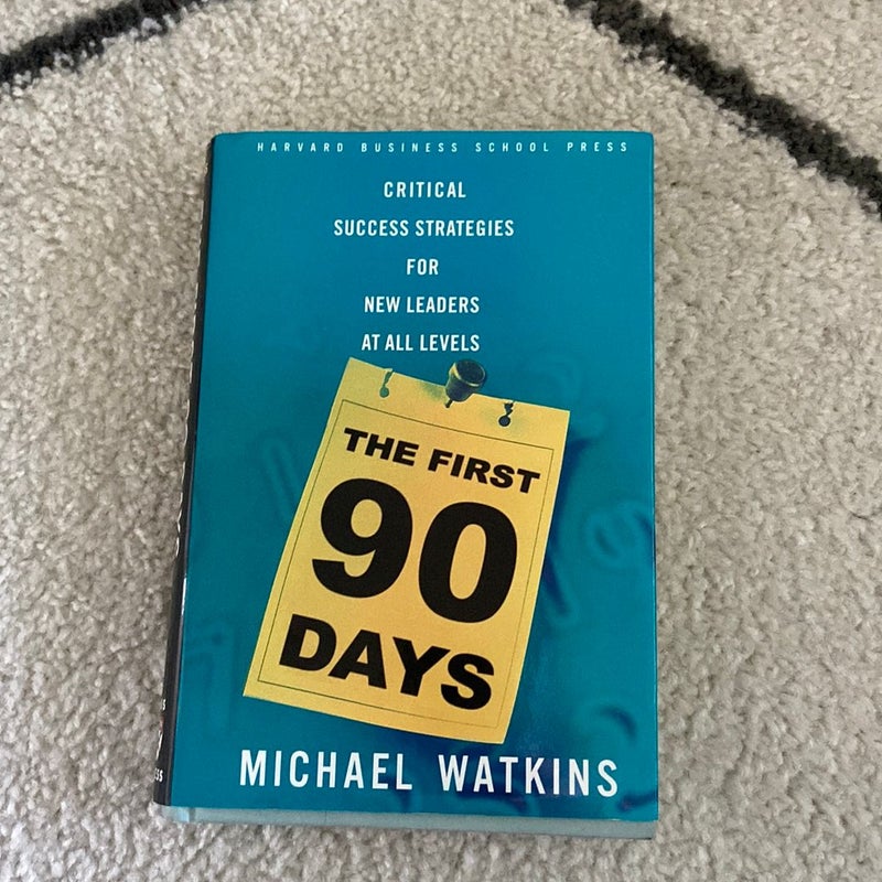 The First 90 Days