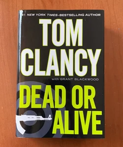 Dead or Alive (First Edition, First Printing)