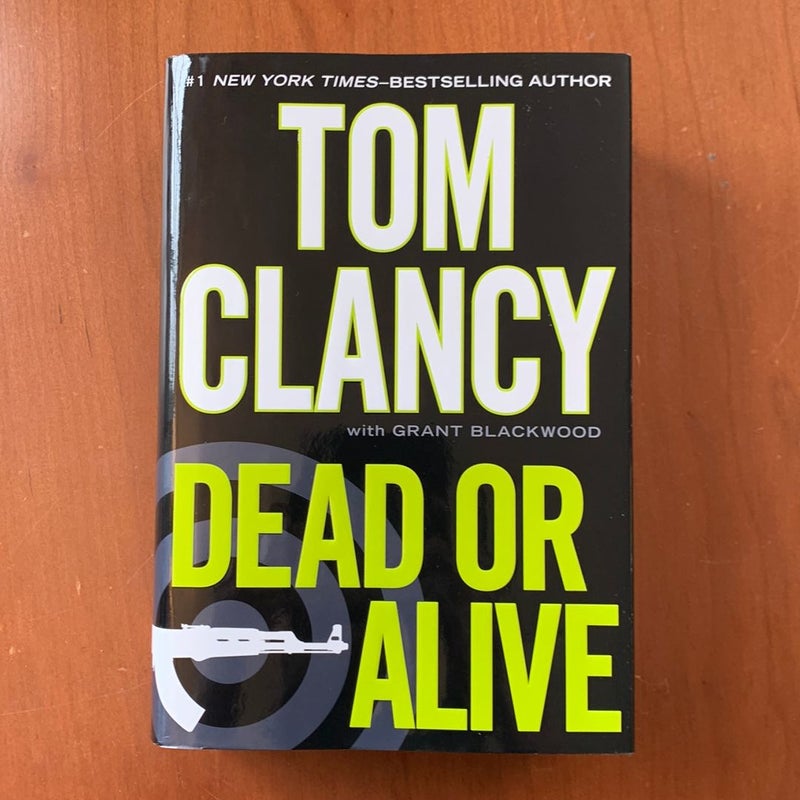 Dead or Alive (First Edition, First Printing)