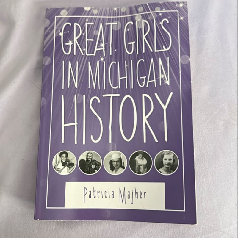 Great Girls in Michigan History