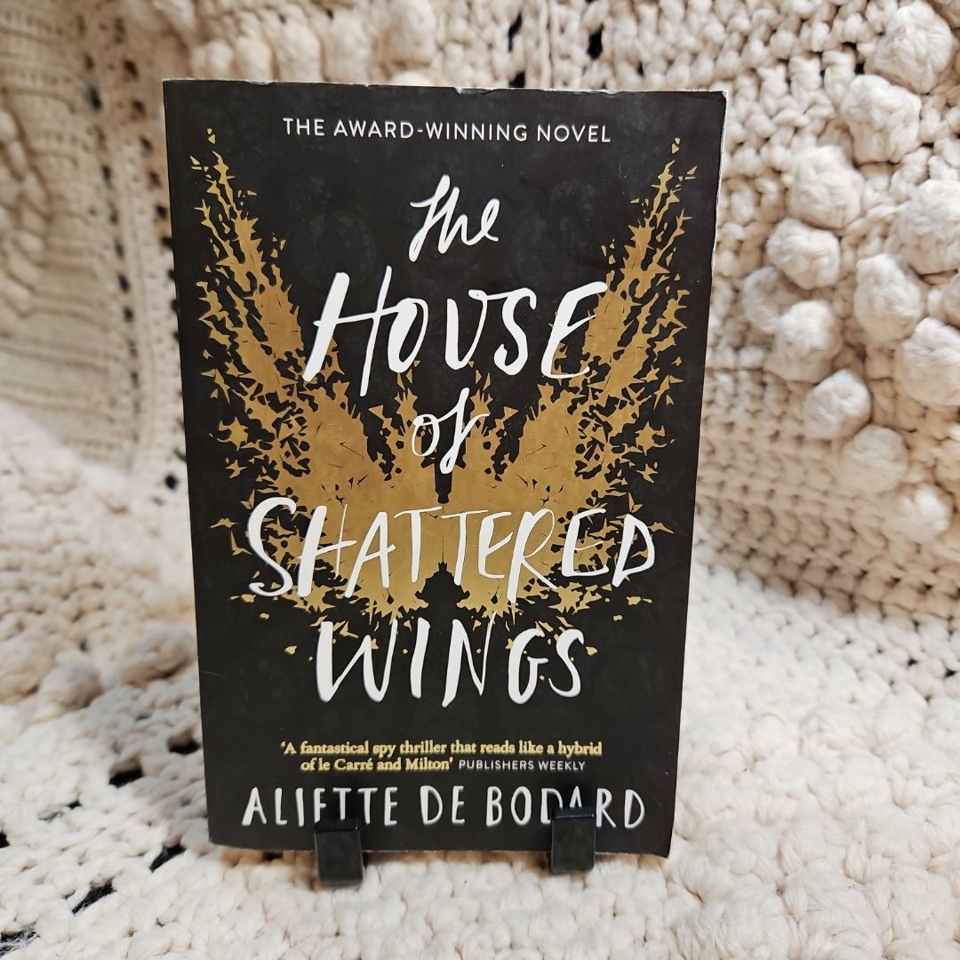 The House of Shattered Wings