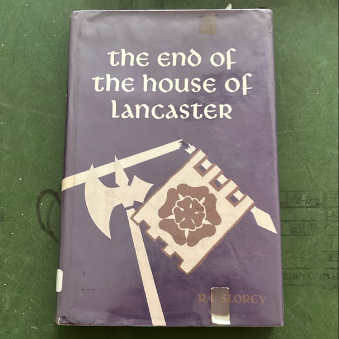 The End of the House of Lancaster