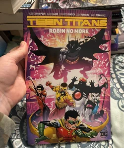 Teen Titans Vol. 4: Robin No More