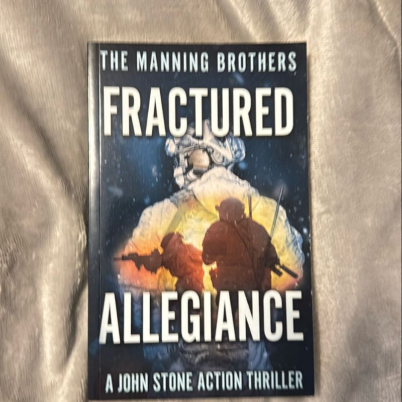 Fractured Allegiance