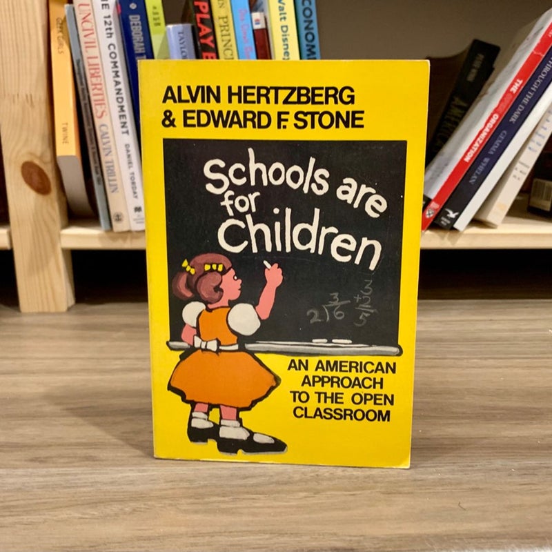 Schools Are for Children