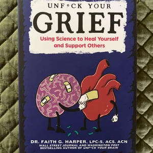 Unfuck Your Grief