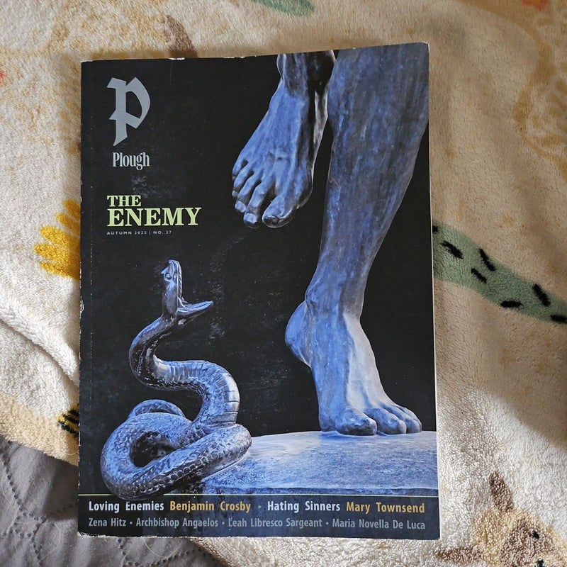 Plough Quarterly No. 37 - the Enemy