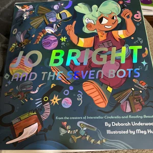 Jo Bright and the Seven Bots