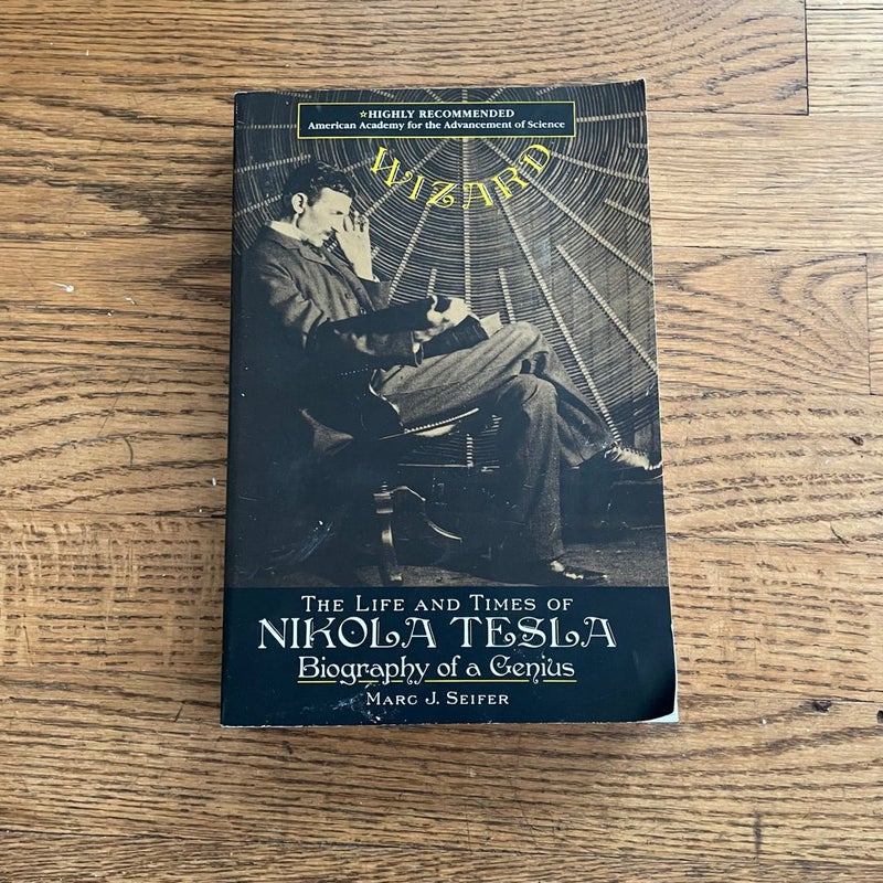 The Life and Times and Nikola Tesla