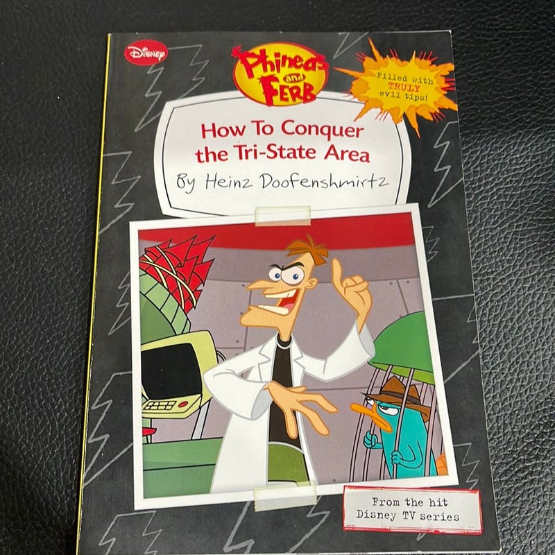 Phineas and Ferb How to Conquer the Tri-State Area (by Heinz Doofenshmirtz)