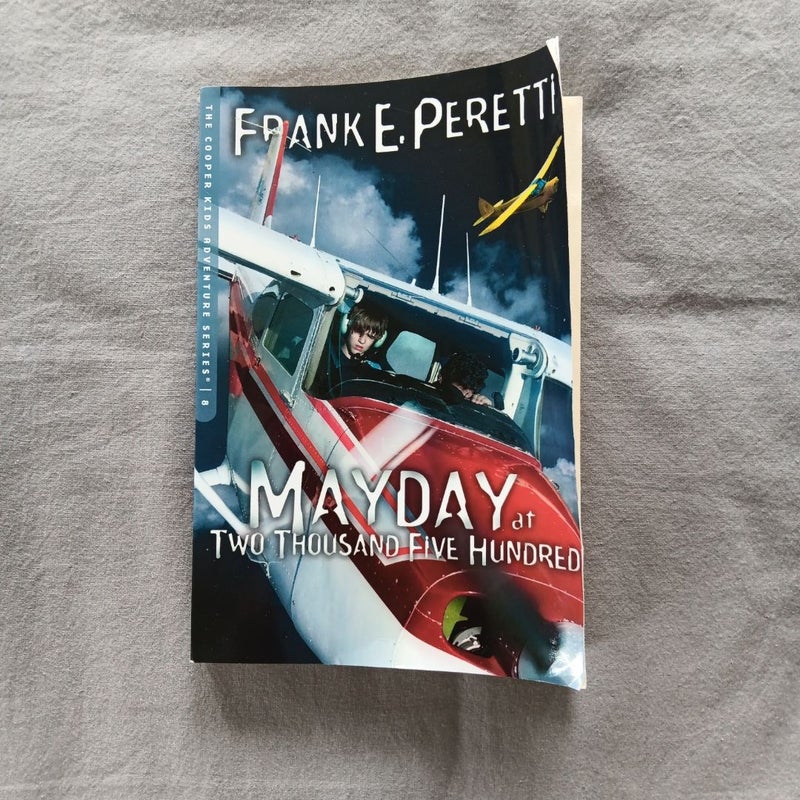 Mayday at Two Thousand Five Hundred 