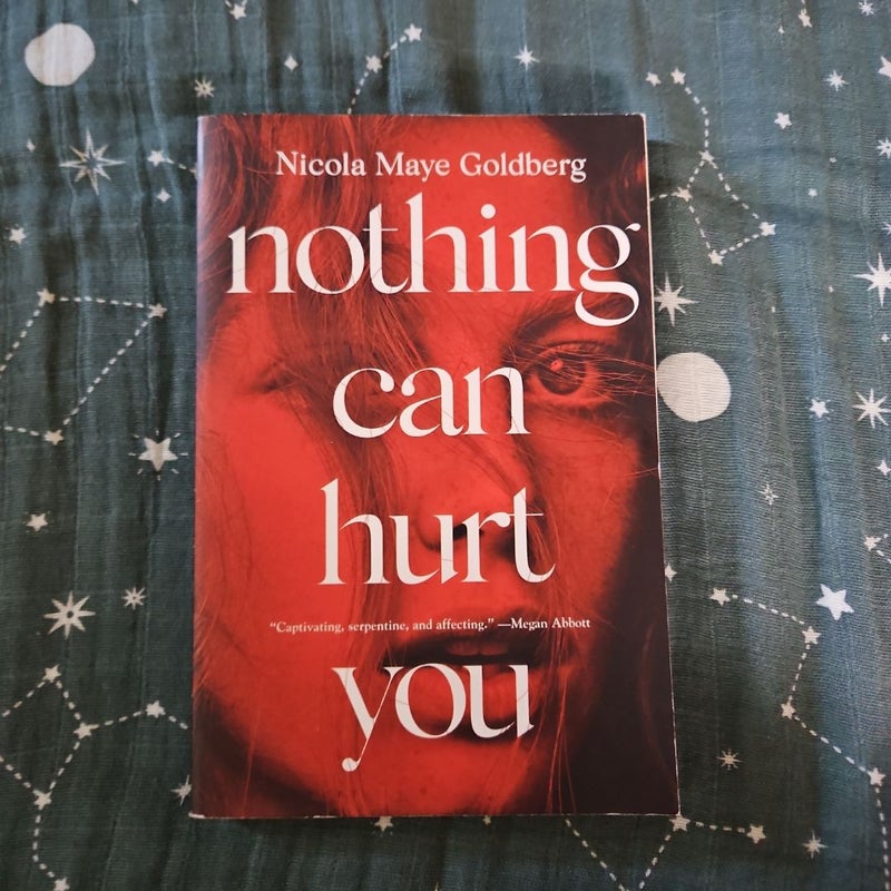 Nothing Can Hurt You