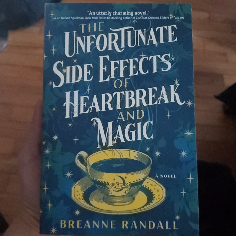 The Unfortunate Side Effects of Heartbreak and Magic