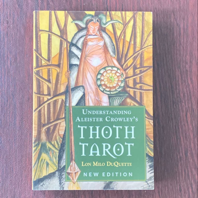 Understanding Aleister Crowley's Thoth Tarot