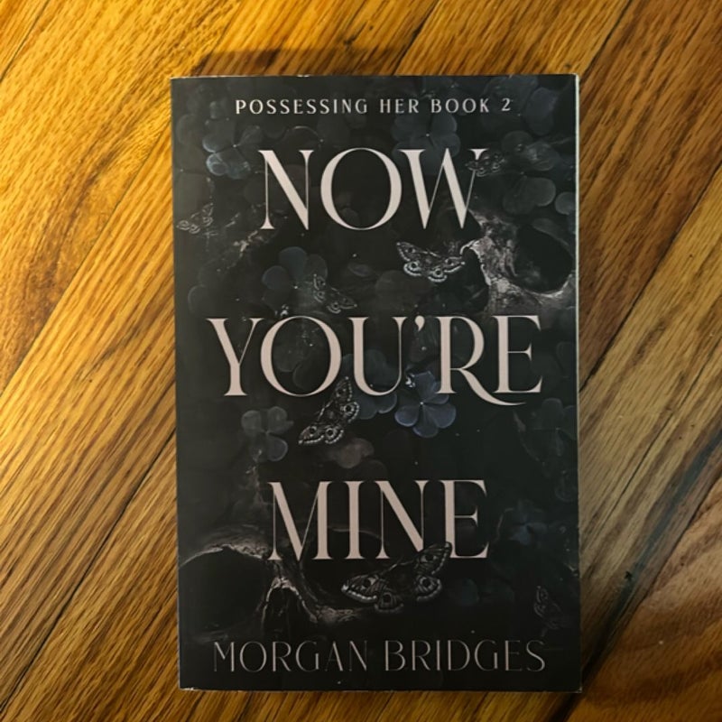 Now You're Mine