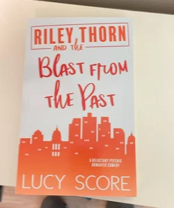Riley Thorn and the Blast from the Past