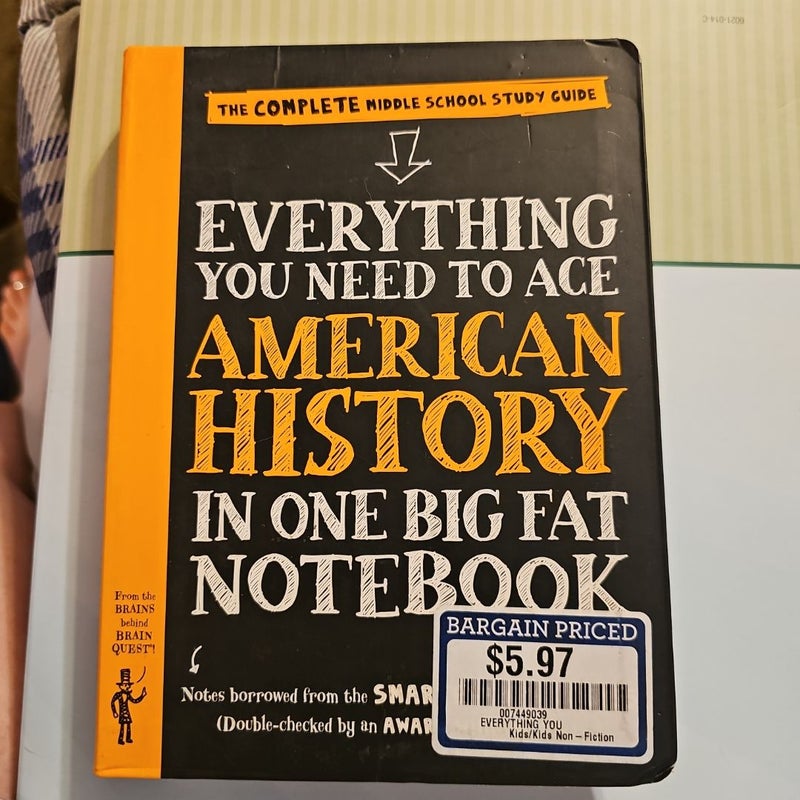 Everything You Need to Ace American History in One Big Fat Notebook