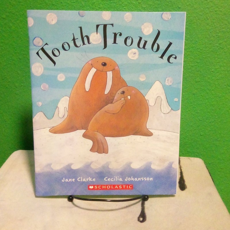 Tooth Trouble