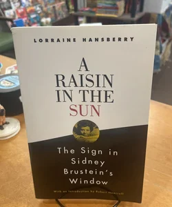 A Raisin in the Sun and the Sign in Sidney Brustein's Window