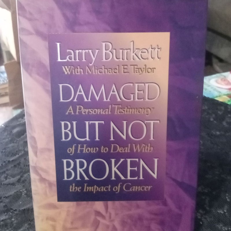 Damaged but Not Broken