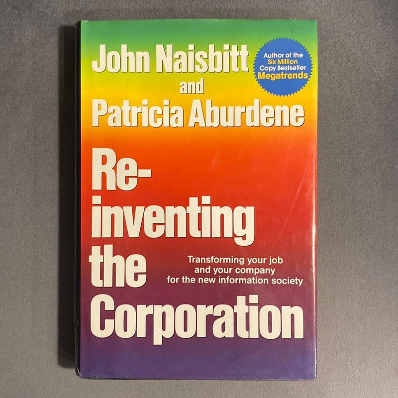 Re-Inventing the Corporation