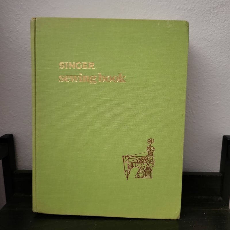 Singer Sewing Book 1972 Hardcover Revised Second Edition