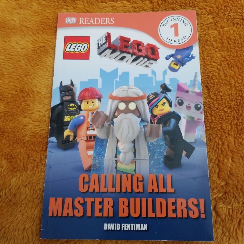 DK Readers L1: the LEGO Movie: Calling All Master Builders!