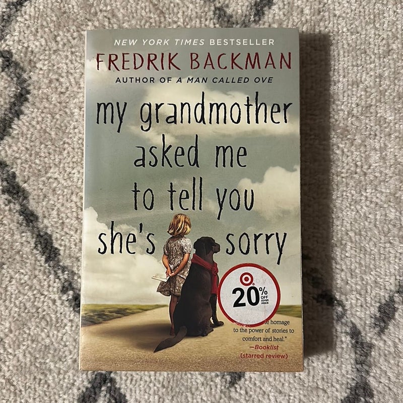 My Grandmother Asked Me to Tell You She's Sorry