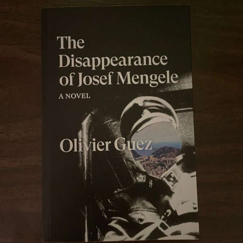 The Disappearance of Josef Mengele