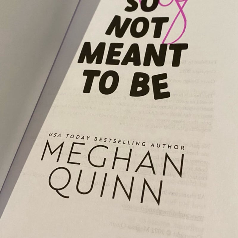 Signed - A Long Time Coming, So Not Meant to Be, & A Not So Meet Cute by Meghan Quinn