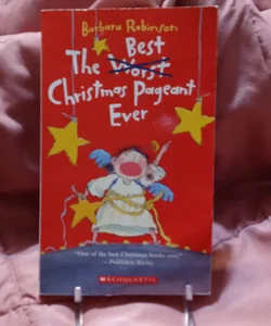 The Best/Worst  Christmas Pageant Ever