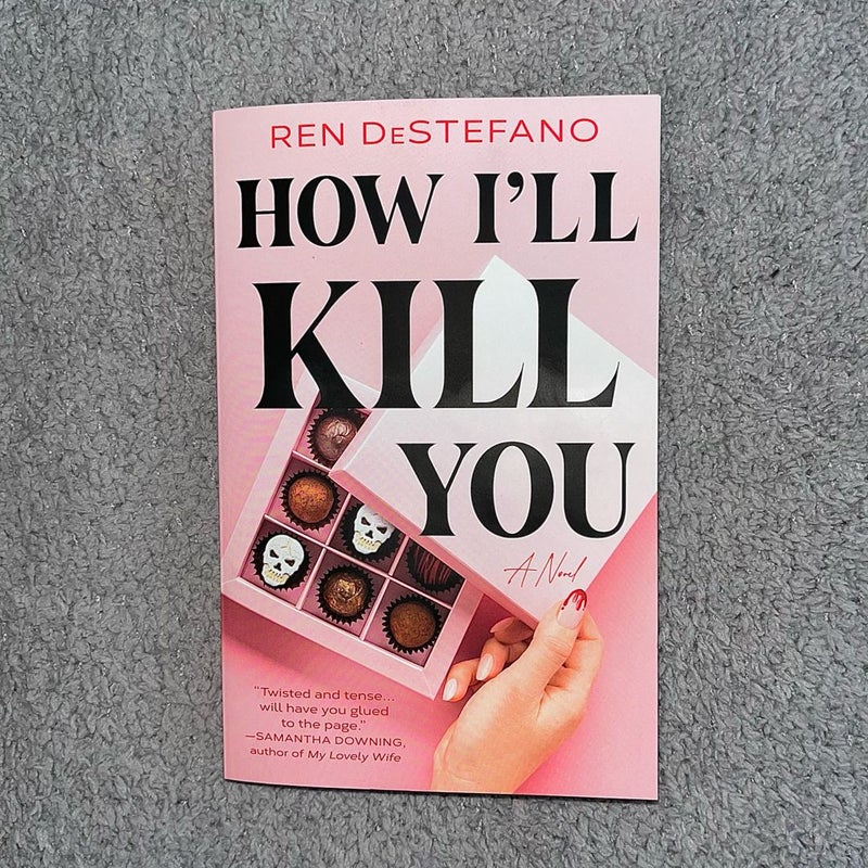 How I'll Kill You