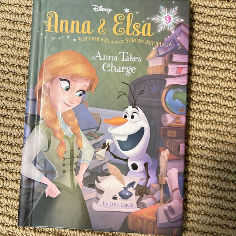 Anna and Elsa #9: Anna Takes Charge (Disney Frozen)