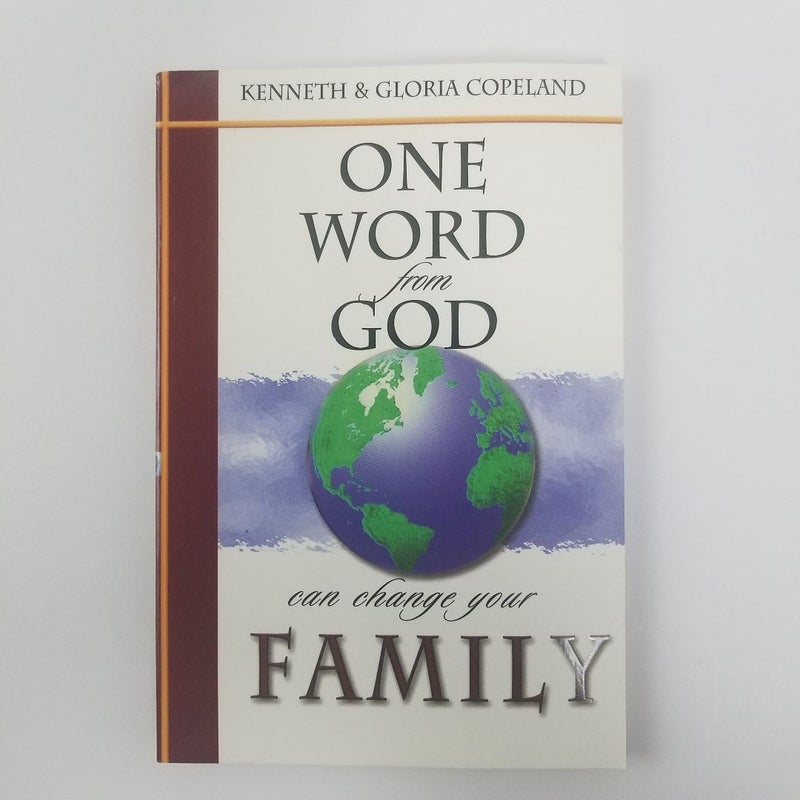 One Word from God Can Change Your Family