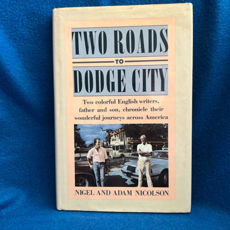 Two Roads to Dodge City