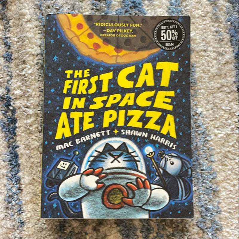 The First Cat in Space Ate Pizza