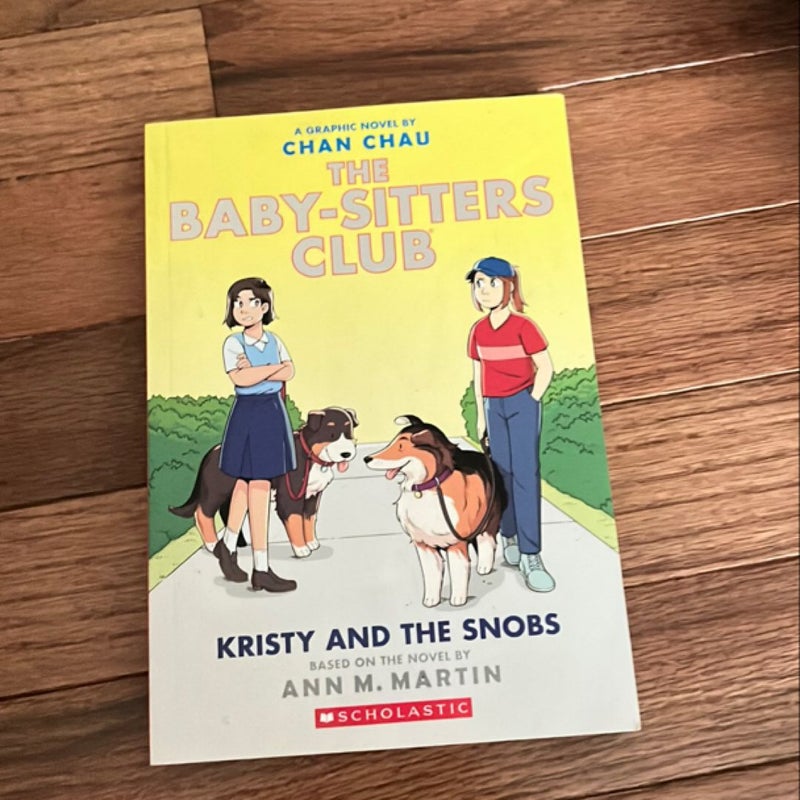 Kristy and the Snobs: a Graphic Novel (Baby-Sitters Club #10)