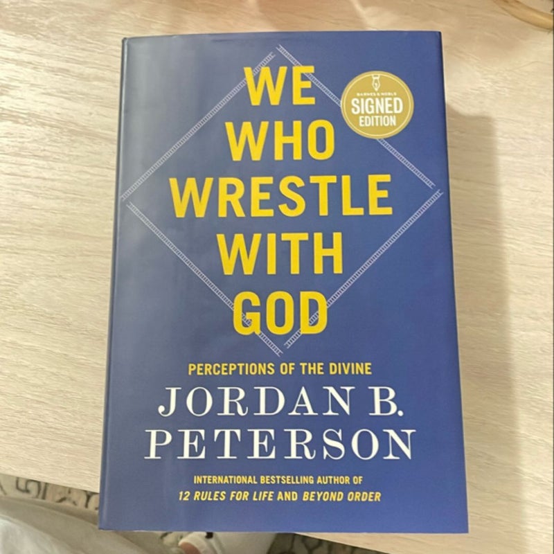We Who Wrestle With God Signed Edition