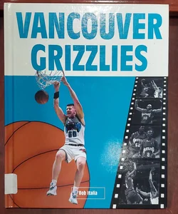 The Vancouver Grizzlies