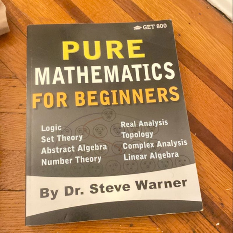 Pure Mathematics for Beginners