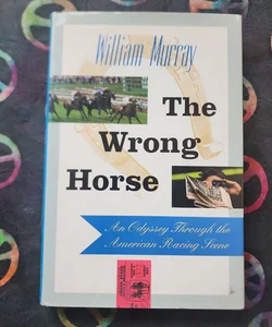 The Wrong Horse