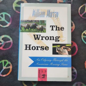 The Wrong Horse