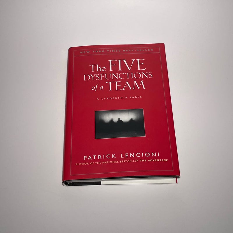 The Five Dysfunctions of a Team: A Leadership Fable by Patrick Lencioni -Hardcover - NEW