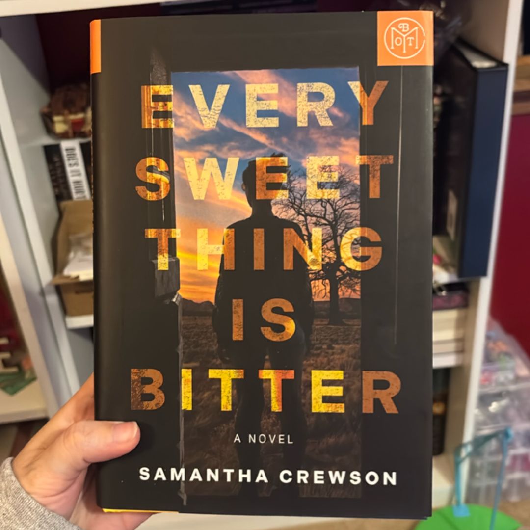 Every Sweet Thing Is Bitter