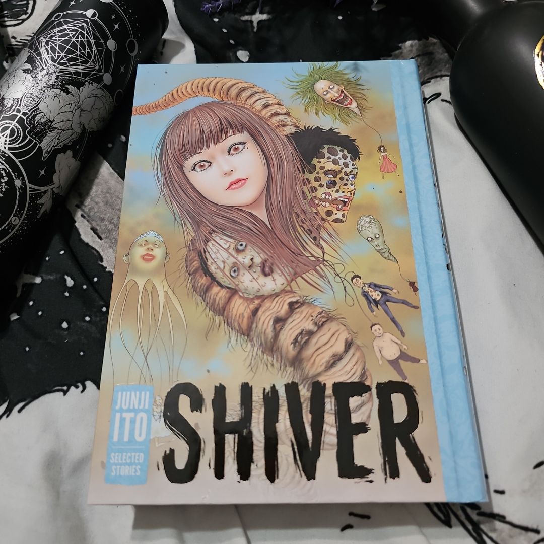 Shiver: Junji Ito Selected Stories