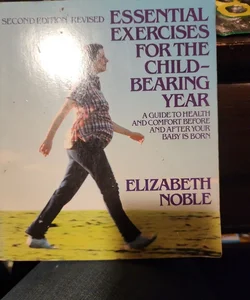 Essential Exercises for the Childbearing Years